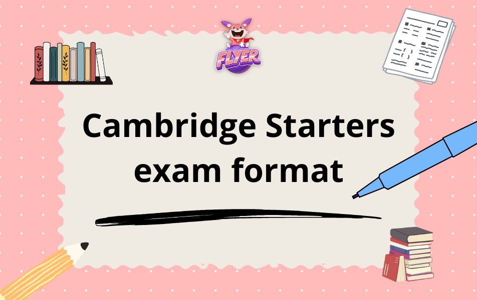 Cambridge Starters exam format