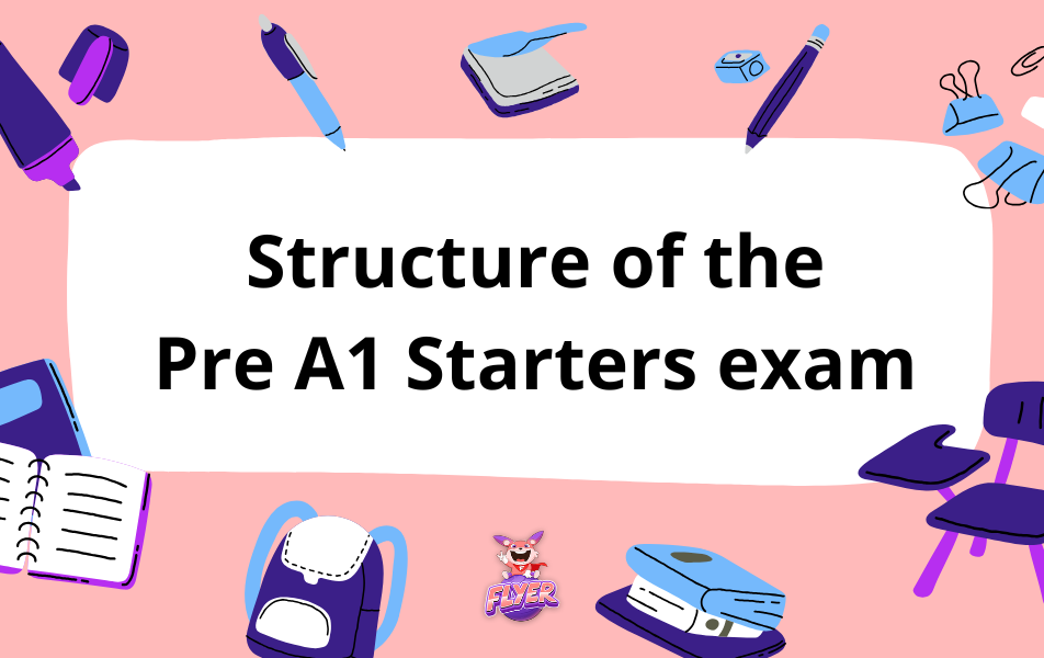 Structure of the Pre A1 Starters exam