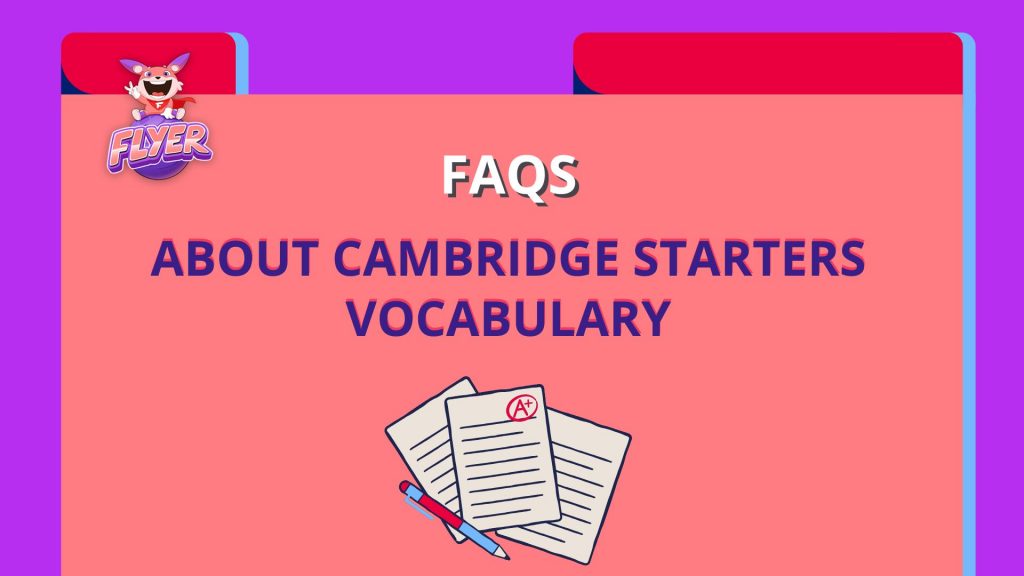 CAMBRIDGE STARTERS VOCABULARY TOPICS