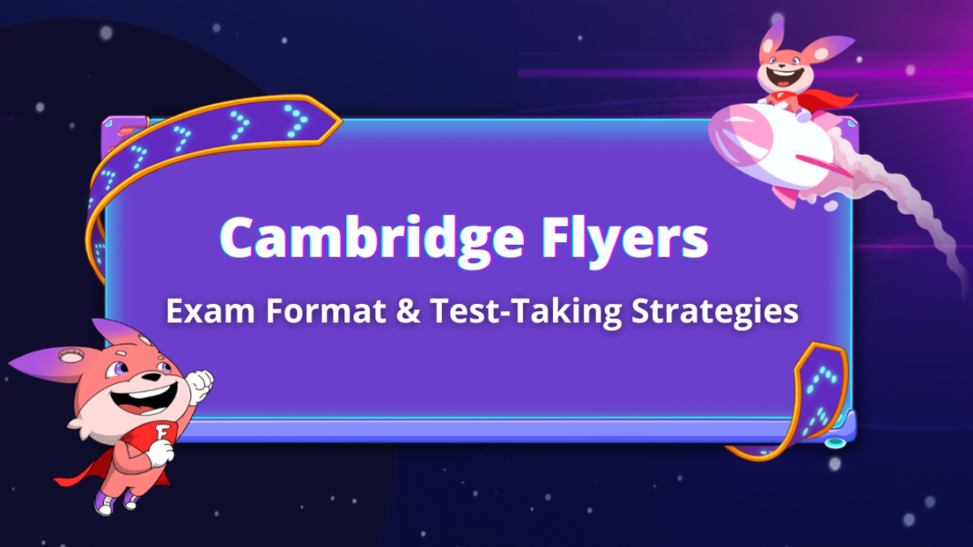 Cambridge Flyers Exam Cambridge Flyers Exam