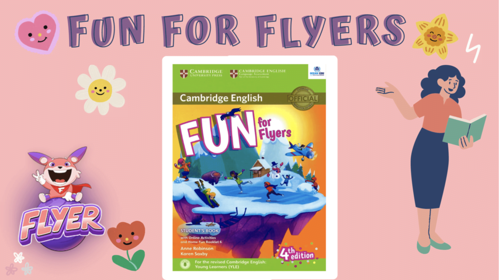 Cambridge Flyers student book - Fun For Flyers