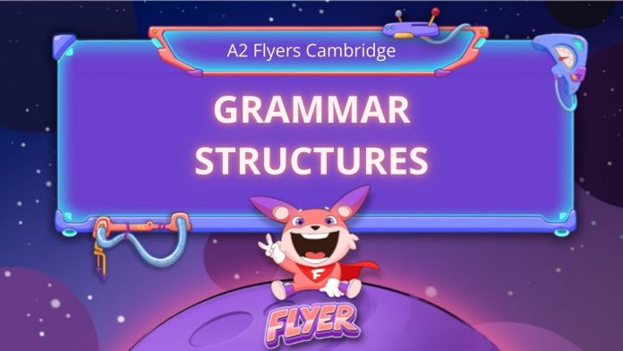Featured image_Grammar Structures in Flyers Cambridge (1200 x 675 px)